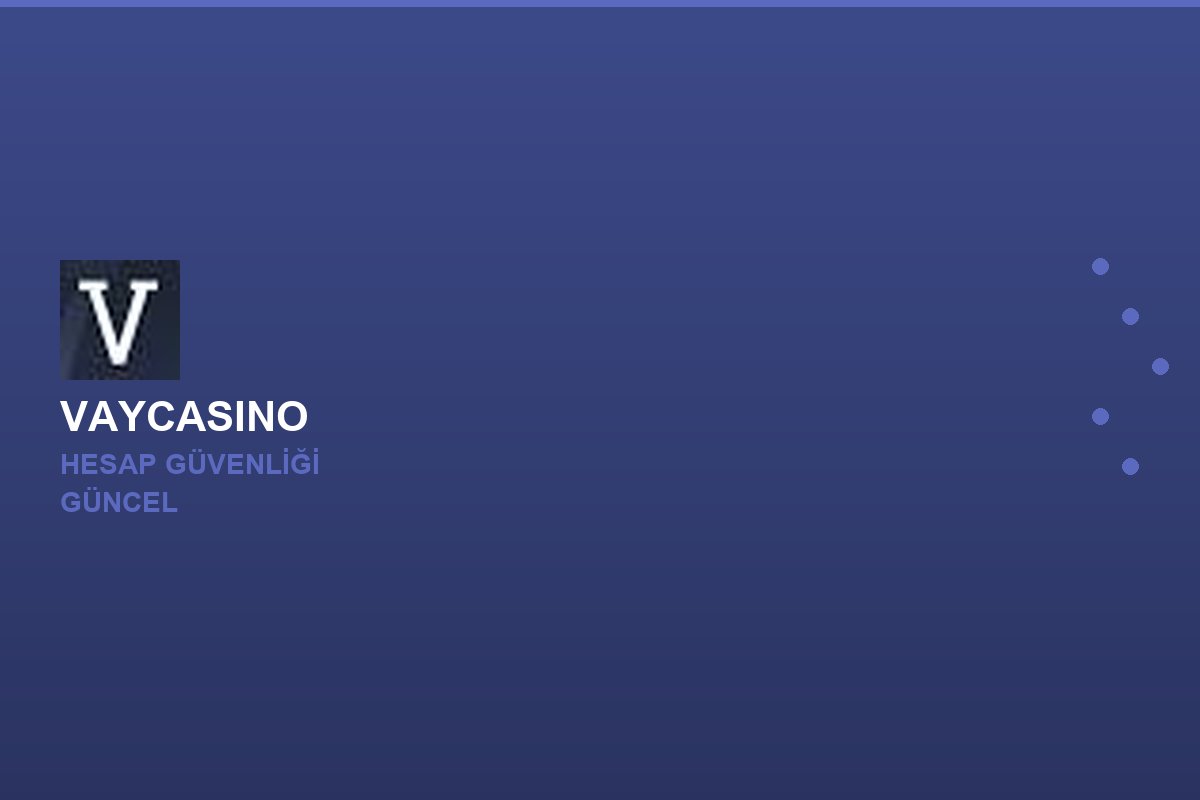 Vaycasino güvenlik görseli